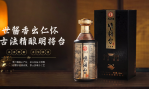 明将台酱香酒：传承千年文化，品质赢得市场